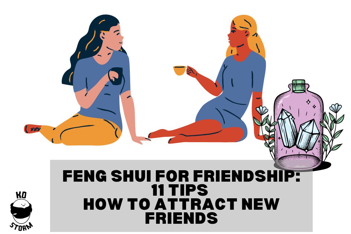 Feng Shui For Friendship