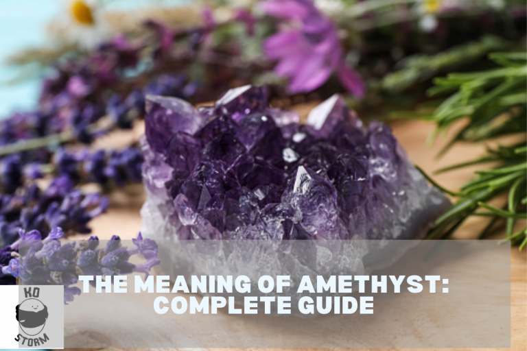 The Meaning of Amethyst Complete Guide